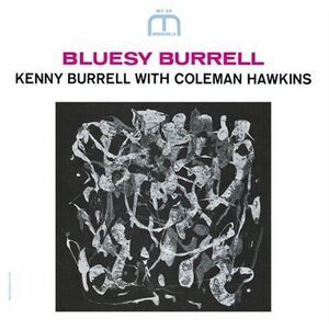 Kenny Burrell - Bluesy Burrell Remastered